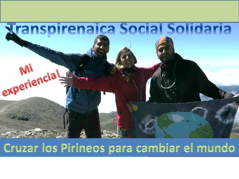 Cruzar los Pirineos por un mundo mejor: Transpirenaica Social Solidaria.