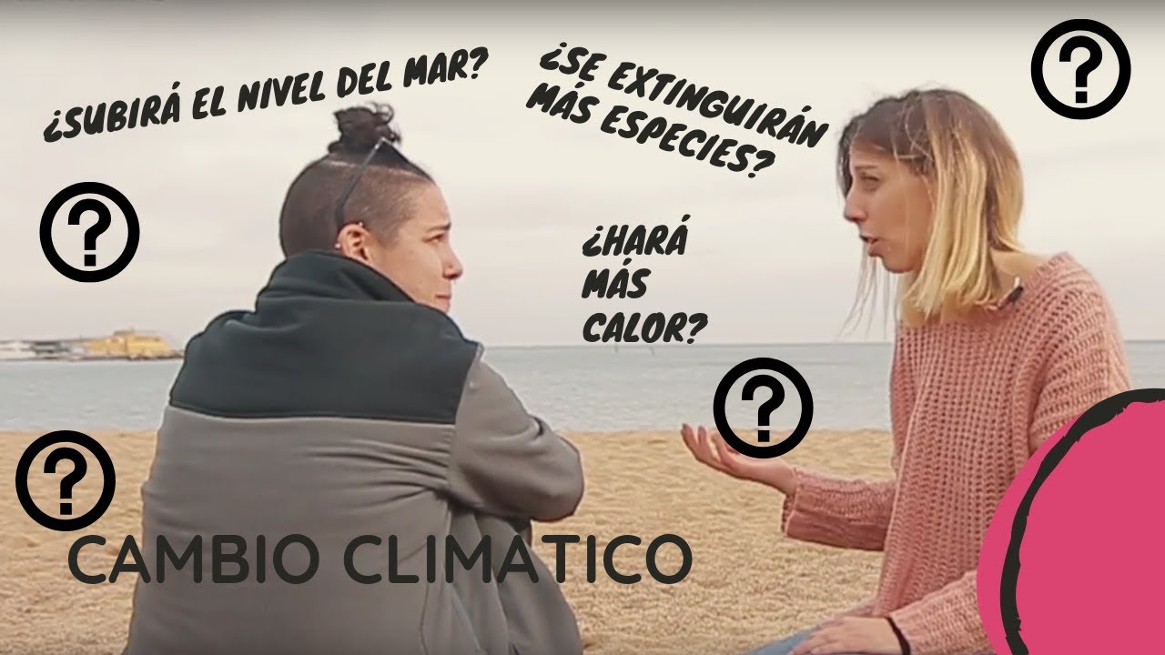 CAMBIO CLIMÁTICO: LA CUENTA ATRÁS – BonDiaMon